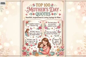 Top 100 Mother’s Day Quotes Heartfelt, Inspirational & Loving Sayings for Mom