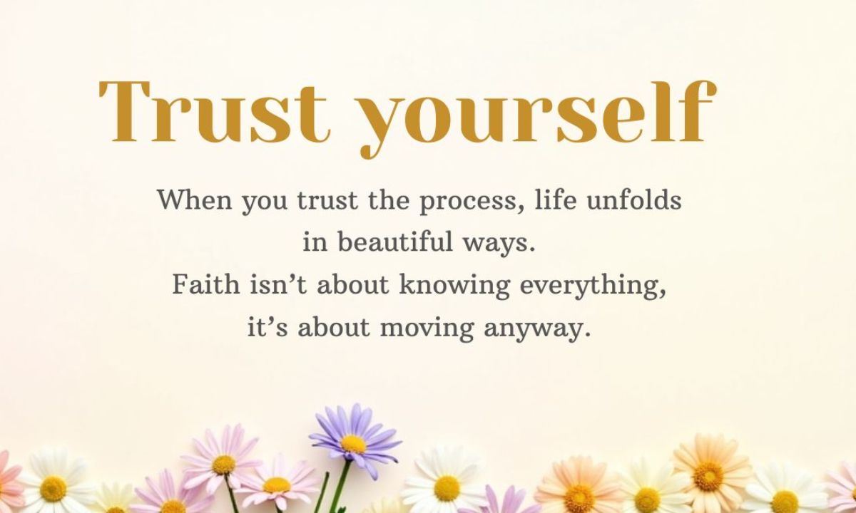 300+ Powerful Trust and Believe Messages for Confidence, Faith & Strength